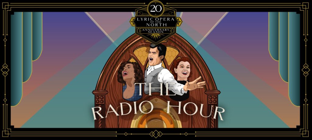 LOON Celebrates 20th Season With Choral Opera “The Radio Hour”